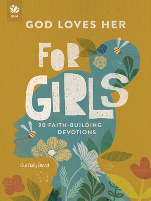 cover image of God Loves Her for Girls